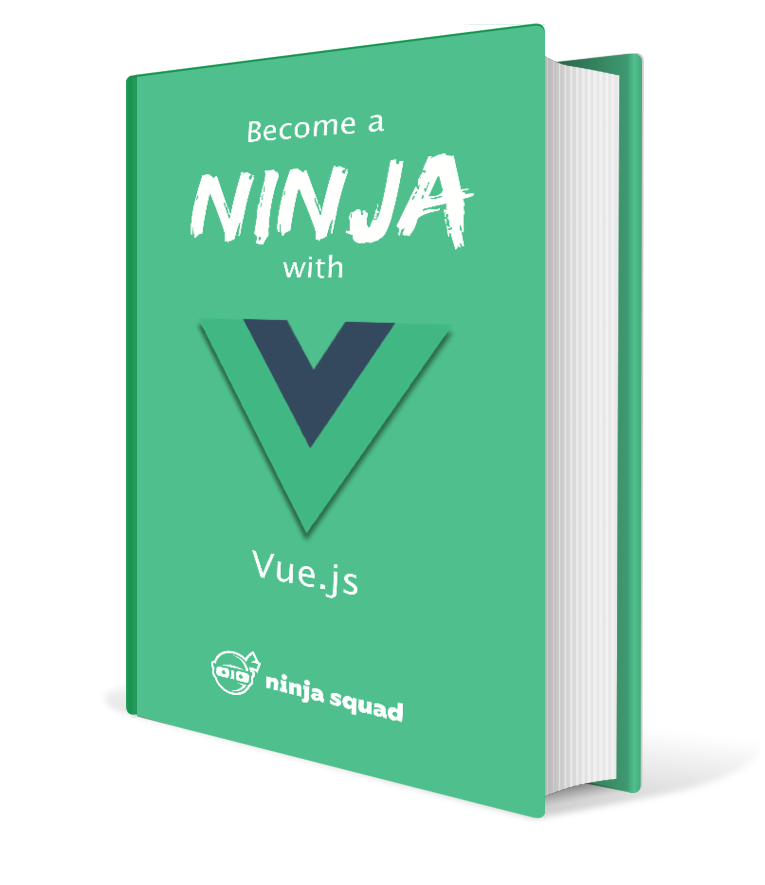 Become a ninja with Vue
